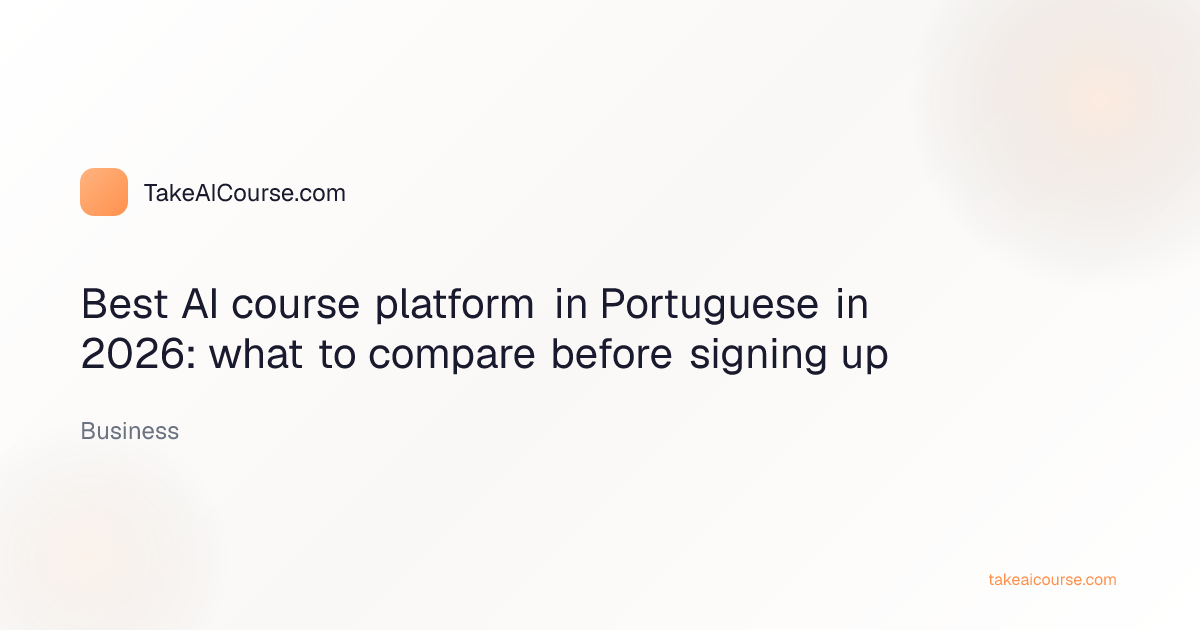 Editorial cover of the article Best AI course platform in Portuguese in 2026: what to compare before signing up in the Business category on TakeAICourse.com